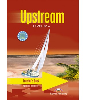 Книга для вчителя Upstream B1+ Teacher's Book