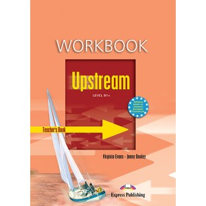 Книга для вчителя Upstream B1+ Teacher's Workbook