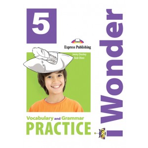 Граматика iWonder 5 Vocabulary and Grammar Practice