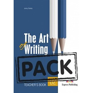 Книга для вчителя The Art of Writing B2 Teacher's Book