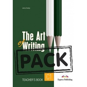 Книга для вчителя The Art of Writing C1 Teacher's Book