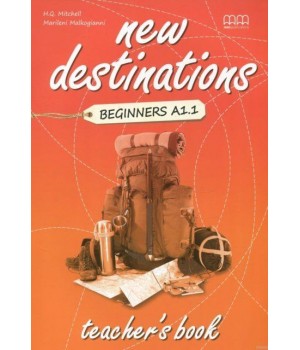 Книга для вчителя New Destinations Beginner A1.1 Teacher's Book