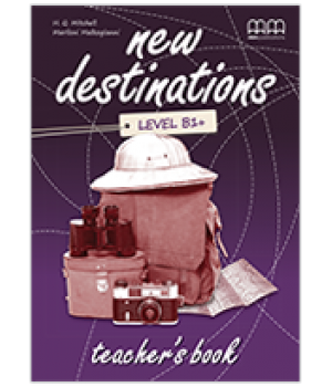 Книга для вчителя New Destinations Level B1+ Teacher's Book