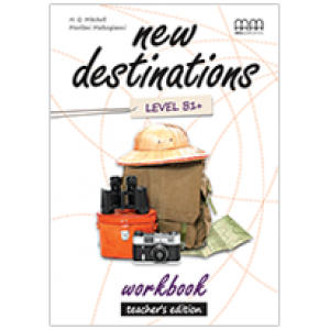 Книга для вчителя New Destinations Level B1+ Teacher's Workbook
