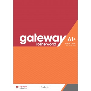 Книга для вчителя Gateway to the World A1+ Teacher's Book with Teacher's Application