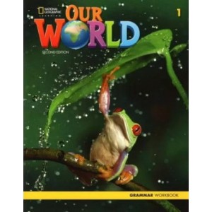 Граматика Our World 2nd Edition 1 Grammar Workbook