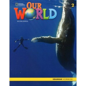 Граматика Our World 2nd Edition 2 Grammar Workbook