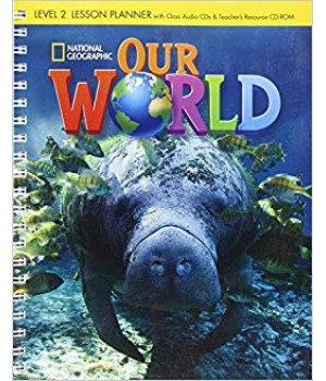 Книга для вчителя Our World 2 Lesson Planner + Audio CD + Teacher's Resource CD-ROM