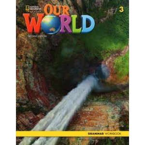 Граматика Our World 2nd Edition 3 Grammar Workbook