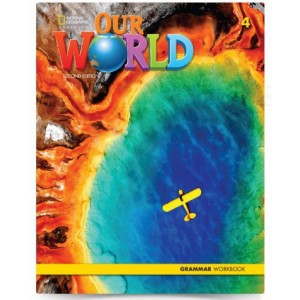 Граматика Our World 2nd Edition 4 Grammar Workbook
