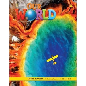 Книга для вчителя Our World 2nd Edition 4 Lesson Planner with Student's Book Audio CD and DVD
