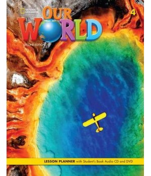 Книга для вчителя Our World 2nd Edition 4 Lesson Planner with Student's Book Audio CD and DVD
