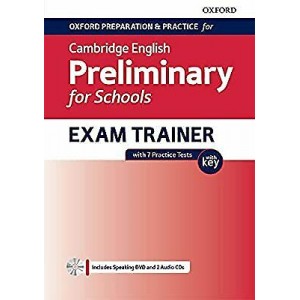 Підготовка до іспиту Oxford Preparation and Practice for Cambridge English B1 Preliminary for Schools Exam Trainer with Key
