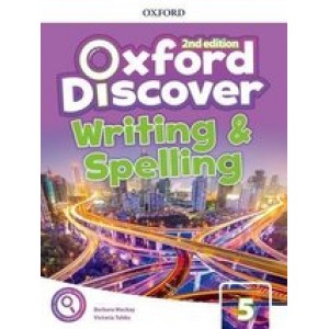 Робочий зошит Oxford Discover (2nd Edition) 5 Writing and Spelling Book
