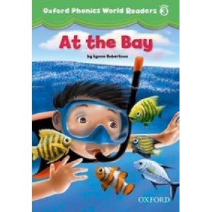 Книга для читання Oxford Phonics World 3 Reader: At the Bay 