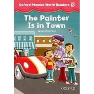 Книга для читання Oxford Phonics World 5 Reader: The Painter is in the Room 