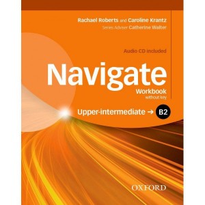 Робочий зошит Navigate Upper-Intermediate (B2) Workbook with Key with Audio CD