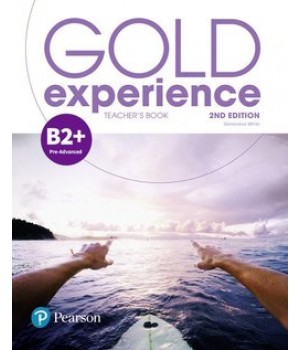 Книга для вчителя Gold Experience Second Edition B2+ Teacher's Book