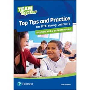 Підручник Team Together Top Tips for PTE Young Learners Quickmarch and Breakthrough