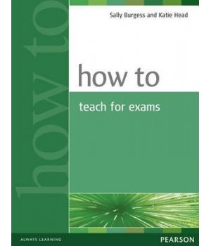 Книга для вчителя How to Teach for Exams