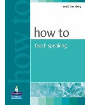 Книга для вчителя How to Teach Speaking