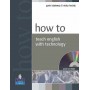 Книга для вчителя How to Teach English with Technology Book and CD-Rom Pack