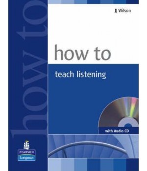 Книга для вчителя How To Teach Listening Book and CD