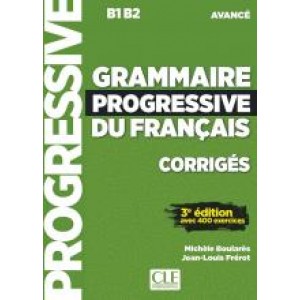 Відповіді Grammaire Progressive du français Avancé (3e édition) Corrigés