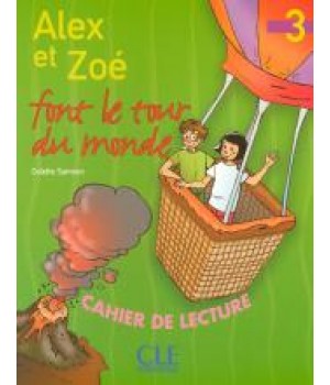 Книга для читання Alex et Zoe font Le tour du monde 3 Cahier de lecture