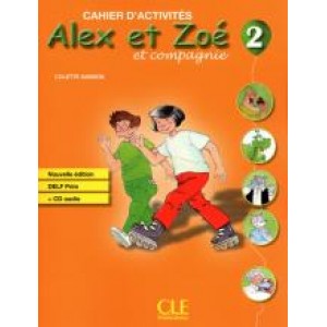 Робочий зошит Alex et Zoe Nouvelle 2 Cahier d'activités + CD audio DELF Prim