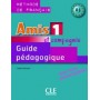 Книга для вчителя Amis et compagnie 1 Guide pédagogique