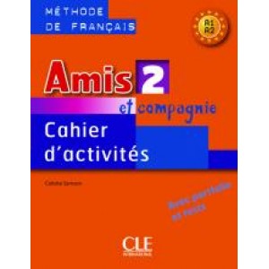 Робочий зошит Amis et compagnie 2 Cahier d'exercices