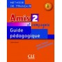 Книга для вчителя Amis et compagnie 2 Guide pédagogique