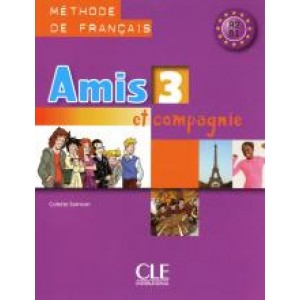 Підручник Amis et compagnie 3 Livre de l'élève