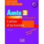 Робочий зошит Amis et compagnie 3 Cahier d'exercices