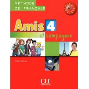 Підручник Amis et compagnie 4 Livre de l'élève