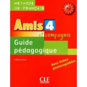 Книга для вчителя Amis et compagnie 4 Guide pédagogique