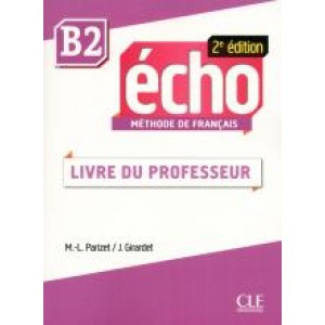 Книга для вчителя Echo B2 - 2e édition Guide pédagogique