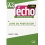 Книга для вчителя Echo A2 - 2e édition Guide pédagogique