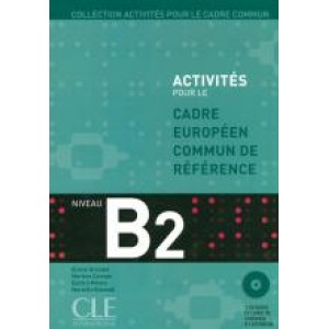 Підручник Activités pour le Cadre Commun Niveau B2 Livre + CD