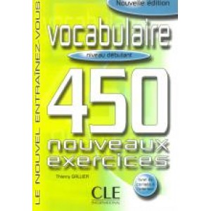 Робочий зошит 450 nouveaux exercices de Vocabulaire Débutant Cahier d'exercices + corrigés