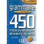 Граматика 450 nouveaux exercices de Grammaire Intermédiaire Cahier d'exercices + corrigés