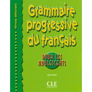Граматика Grammaire Progressive du français pour les adolescents Débutant