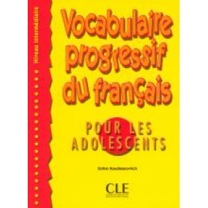 Підручник Vocabulaire progressif du français pour les adolescents Niveau Intermédiaire Livre