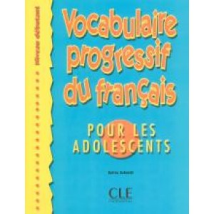 Підручник Vocabulaire progressif du français pour les adolescents Niveau Débutant Livre