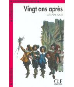 Книга для читання Lectures facile Niveau 4 Vingt ans après Livre