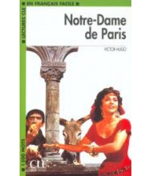 Книга для читання Lectures facile Niveau 3 Notre-Dame de Paris Livre