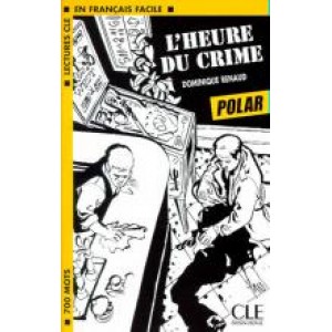 Книга для читання Lectures facile Niveau 1 L'heure du crime Livre