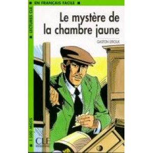 Книга для читання Lectures facile Niveau 3 Le mystère de la chambre jaune Livre