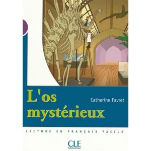Книга для читання Collection Mise en scene Niveau 1 L'os mystérieux Livre